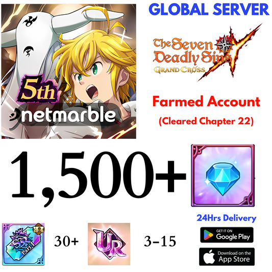 [GLOBAL] 1,500+ Gems 7DS Grand Cross Farmed Account